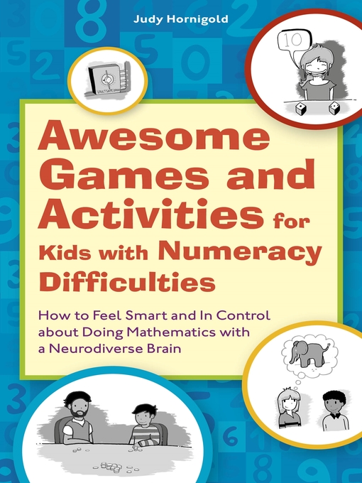 Title details for Awesome Games and Activities for Kids with Numeracy Difficulties by Judy Hornigold - Available